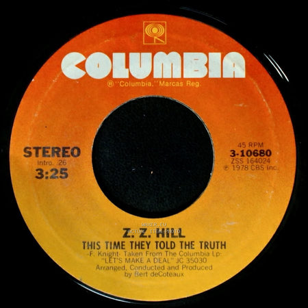 Z. Z. Hill - Near But Yet So Far / This Time They Told The Truth side B