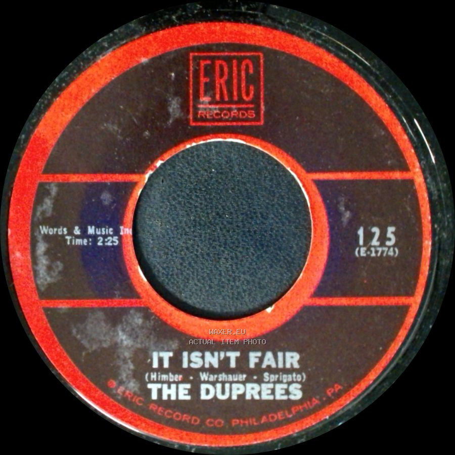The Duprees - It Isn't Fair / Have You Heard side A
