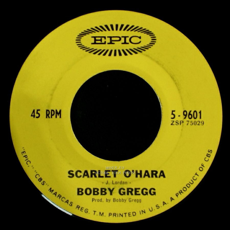 Bobby Gregg - Scarlet O'hara / Take Me Out To The Ball Game side A