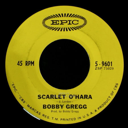 Bobby Gregg - Scarlet O'hara / Take Me Out To The Ball Game side A
