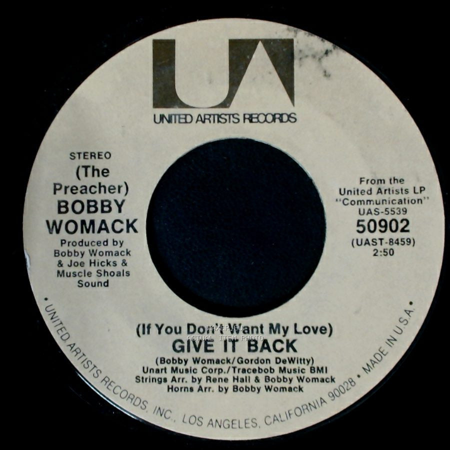 Bobby Womack - Woman's Gotta Have It / (If You Don't Want My Love) Give It Back side B