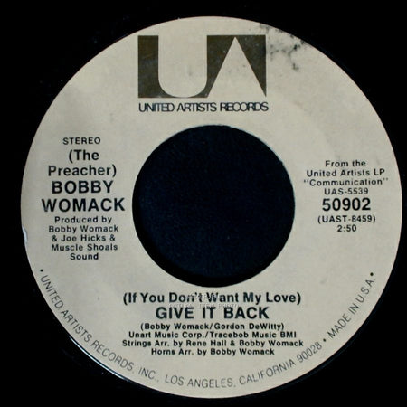 Bobby Womack - Woman's Gotta Have It / (If You Don't Want My Love) Give It Back side B