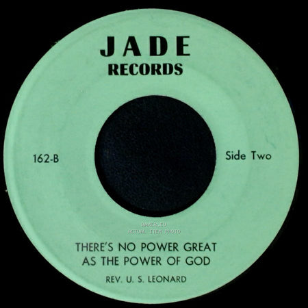 Rev. U. S. Leonard - There's No Power Great As The Power Of God / There's No Power Great As The Power Of God side B