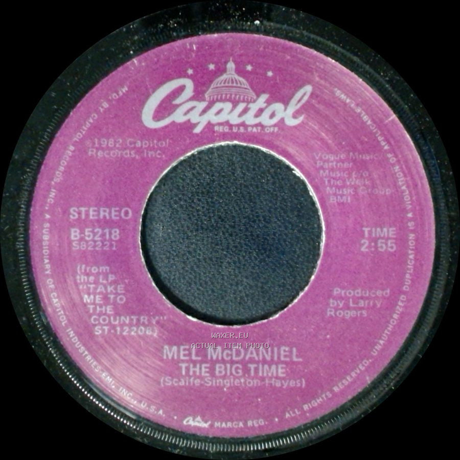Mel Mcdaniel - The Big Time / Old Man River (I've Come To Talk Again) side A