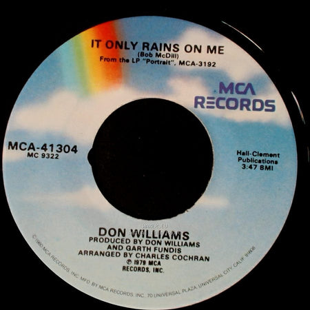 Don Williams - It Only Rains On Me / I Believe In You side A
