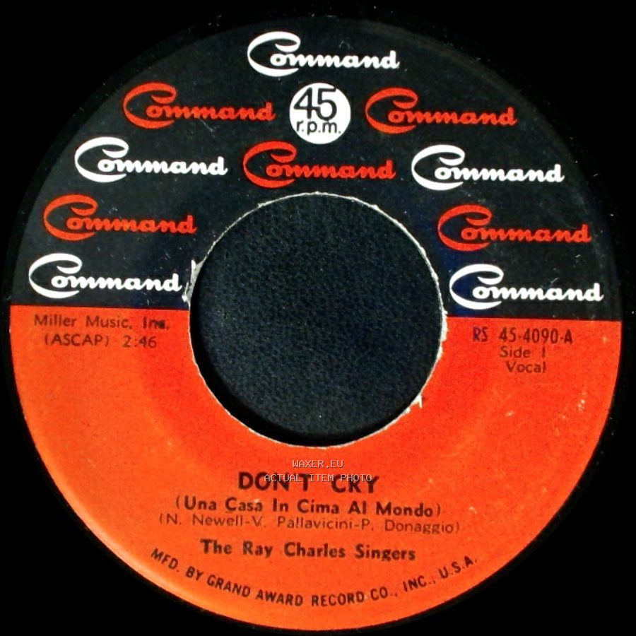 The Ray Charles Singers - Don't Cry (Una Casa In Cima Al Mondo) / There's No Place Like Rome side A