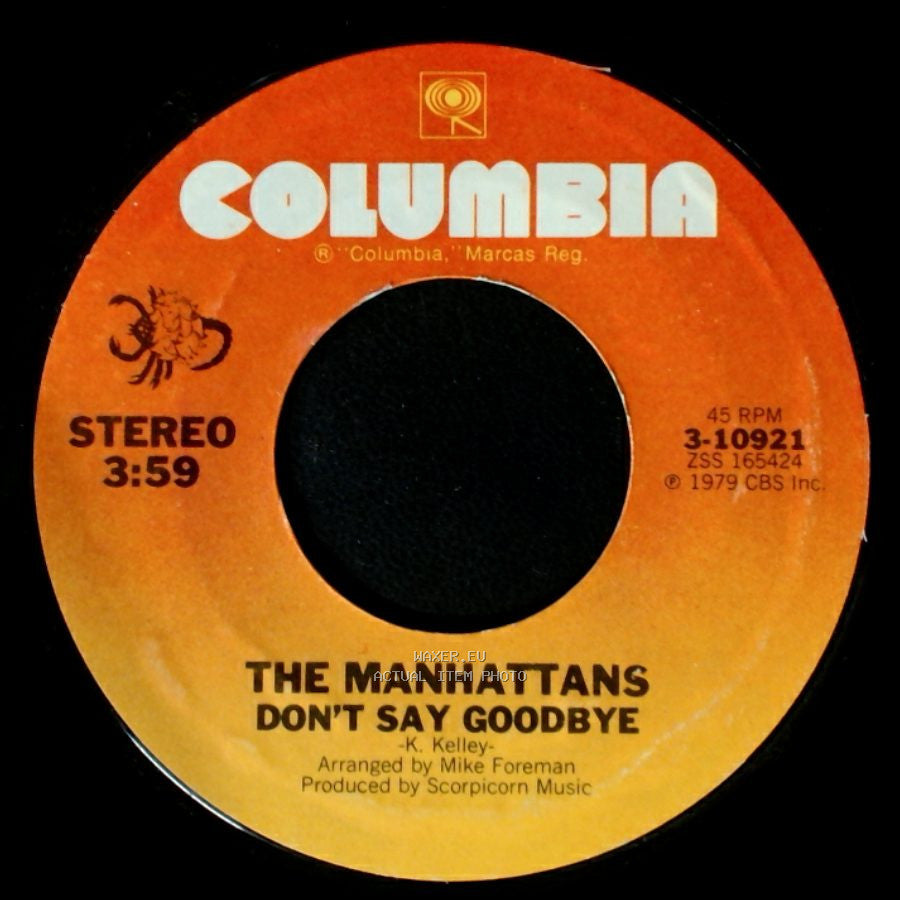 The Manhattans - Don't Say Goodbye / Here Comes The Hurt Again side A