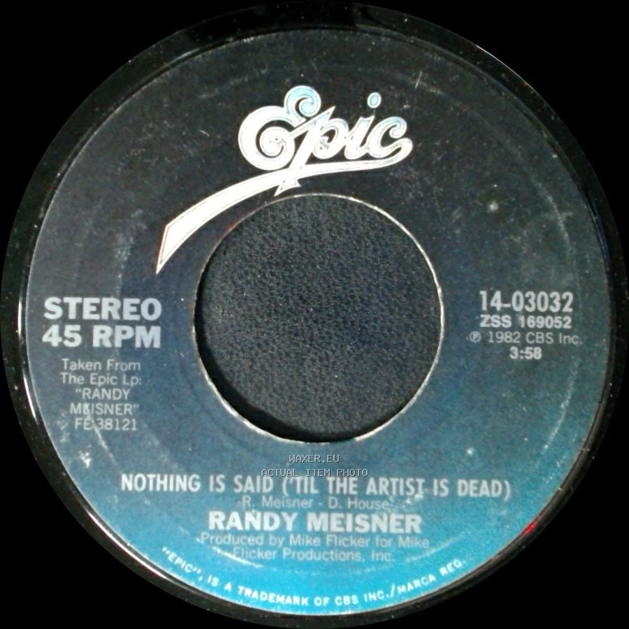 Randy Meisner - Nothing Is Said ('til The Artist Is Dead) / Never Been In Love side A