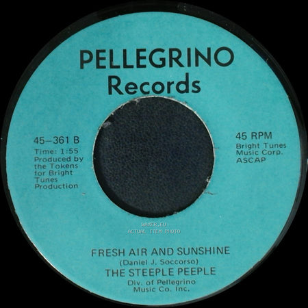 The Steeple Peeple - Fresh Air And Sunshine / Tomorrow (He'll Be Coming Home) side A