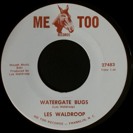 Les Waldroop - Watergate Bugs / Moonlight's A-Wastin' side A