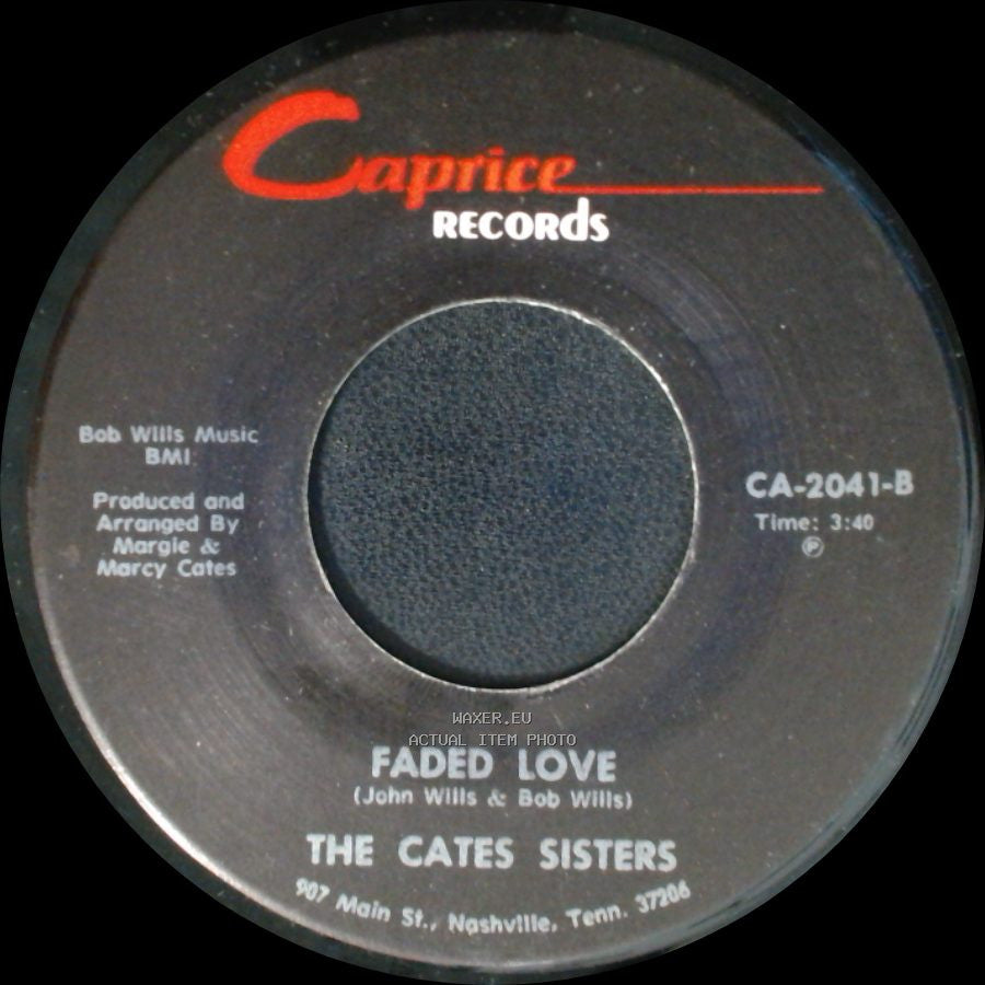 The Cates Sisters - Faded Love / I've Been Loved side A