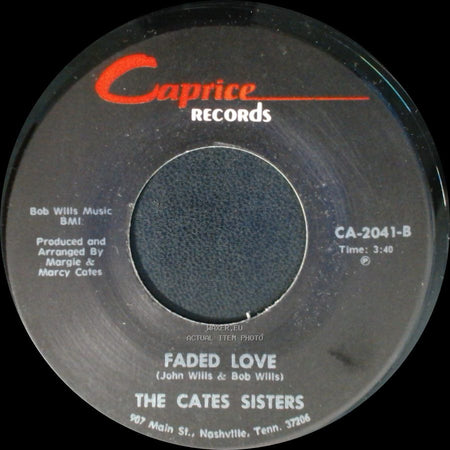 The Cates Sisters - Faded Love / I've Been Loved side B
