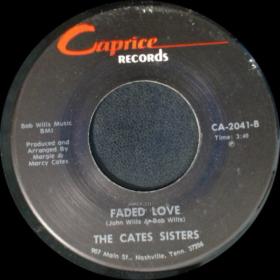 The Cates Sisters - Faded Love / I've Been Loved side A
