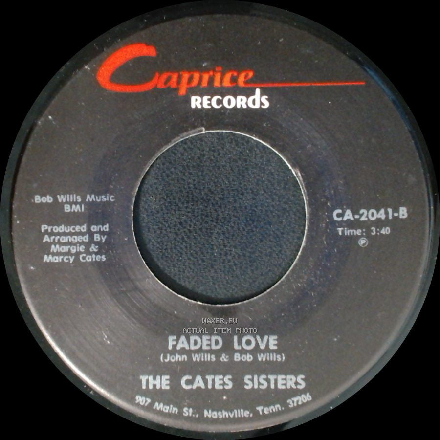 The Cates Sisters - Faded Love / I've Been Loved side A