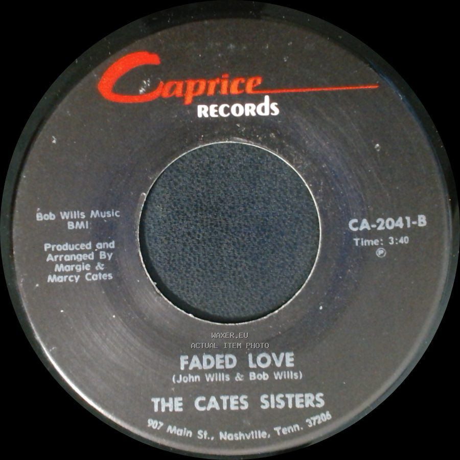 The Cates Sisters - Faded Love / I've Been Loved side B
