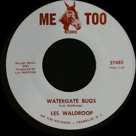 Les Waldroop - Watergate Bugs / Moonlight's A-Wastin' side B