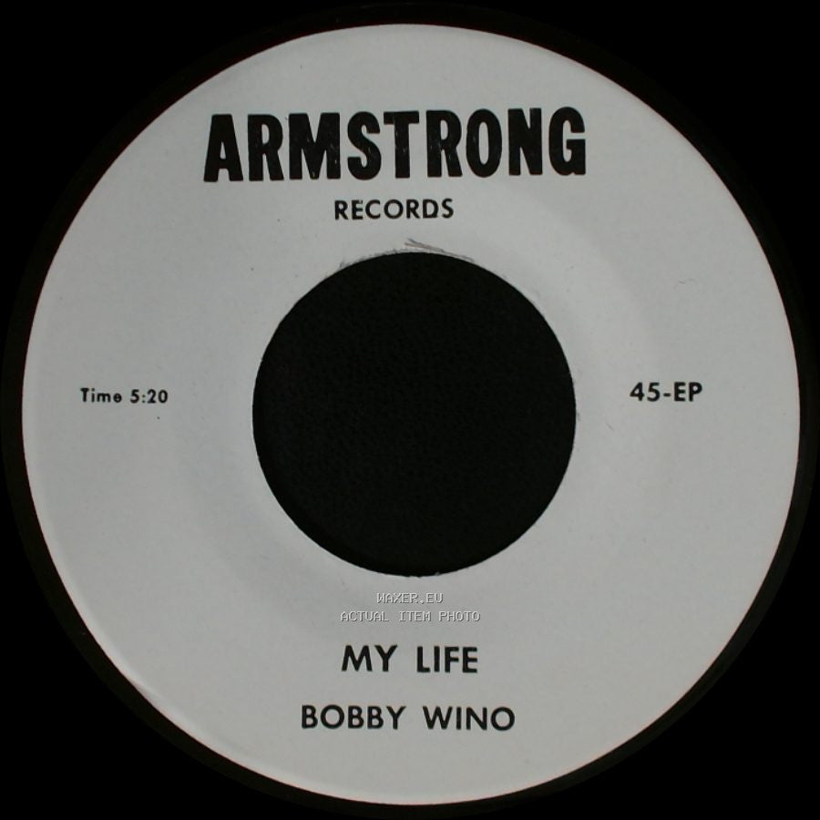 Bobby Wino - Little Cindy Ella / My Life side B