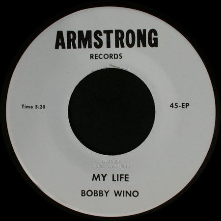 Bobby Wino - Little Cindy Ella / My Life side B