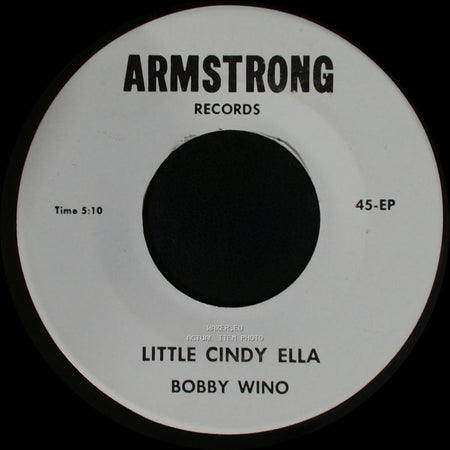 Bobby Wino - Little Cindy Ella / My Life side B