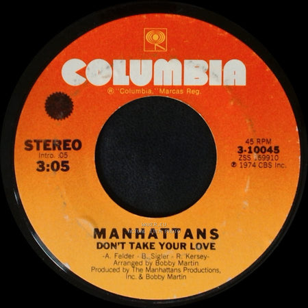 Manhattans - Don't Take Your Love / The Day The Robin Sang To Me side A