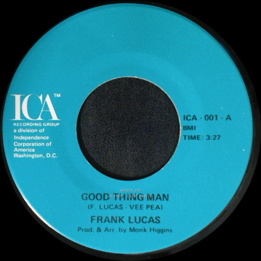 Frank Lucas - Good Thing Man / I Want My Mule Back side A