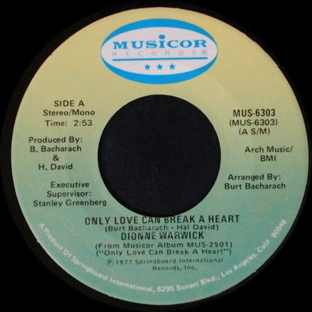 Dionne Warwick - Only Love Can Break A Heart / If I Ruled The World side A