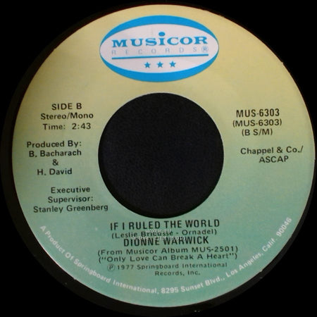 Dionne Warwick - Only Love Can Break A Heart / If I Ruled The World side B