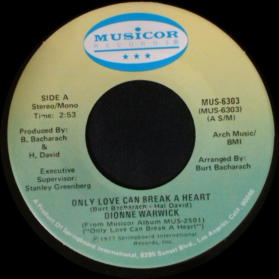 Dionne Warwick - Only Love Can Break A Heart / If I Ruled The World side A