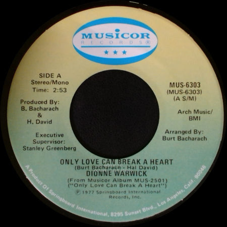 Dionne Warwick - Only Love Can Break A Heart / If I Ruled The World side A
