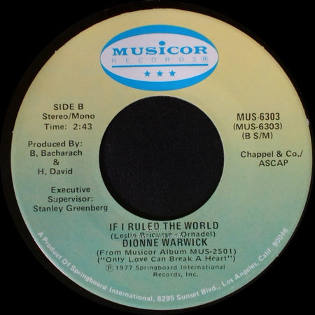 Dionne Warwick - Only Love Can Break A Heart / If I Ruled The World side B