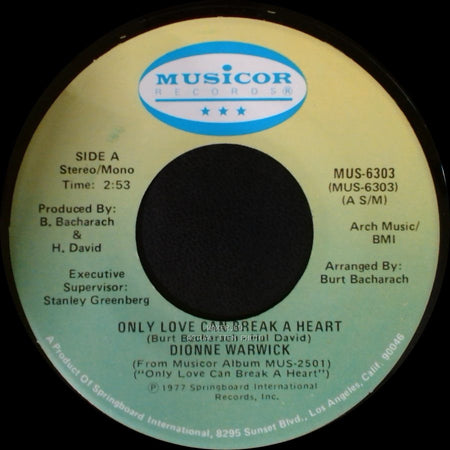 Dionne Warwick - Only Love Can Break A Heart / If I Ruled The World side A