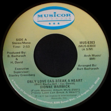 Dionne Warwick - Only Love Can Break A Heart / If I Ruled The World side A