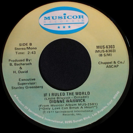 Dionne Warwick - Only Love Can Break A Heart / If I Ruled The World side B