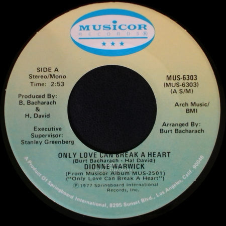 Dionne Warwick - Only Love Can Break A Heart / If I Ruled The World side A