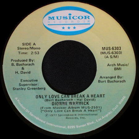Dionne Warwick - Only Love Can Break A Heart / If I Ruled The World side A