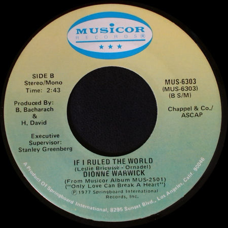 Dionne Warwick - Only Love Can Break A Heart / If I Ruled The World side B