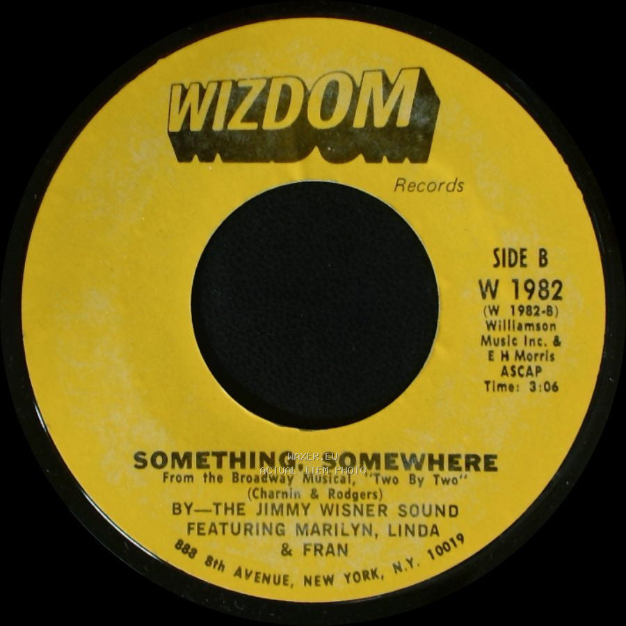 The Jimmy Wisner Sound Featuring Marilyn, Linda & Fran / The Jimmy Wisner Sound - Two By Two / Something, Somewhere side B