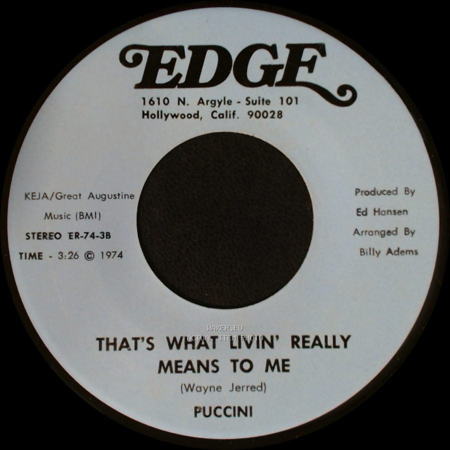 Puccini / Billy Boy Puccini - That's What Livin' Really Means To Me / (Where Have You Been) side A