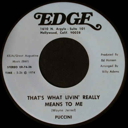 Puccini / Billy Boy Puccini - That's What Livin' Really Means To Me / (Where Have You Been) side A