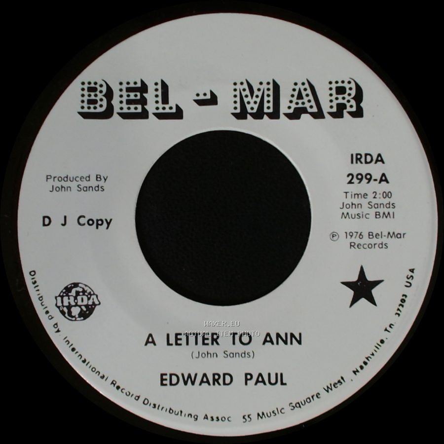 Edward Paul - A Letter To Ann / Trinket To Hang On Your Mind side A