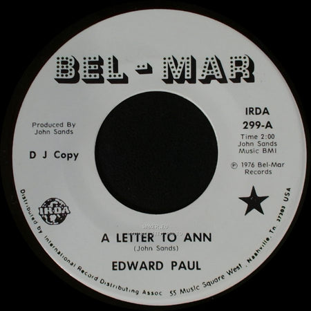 Edward Paul - A Letter To Ann / Trinket To Hang On Your Mind side A