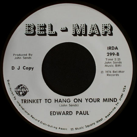 Edward Paul - A Letter To Ann / Trinket To Hang On Your Mind side B