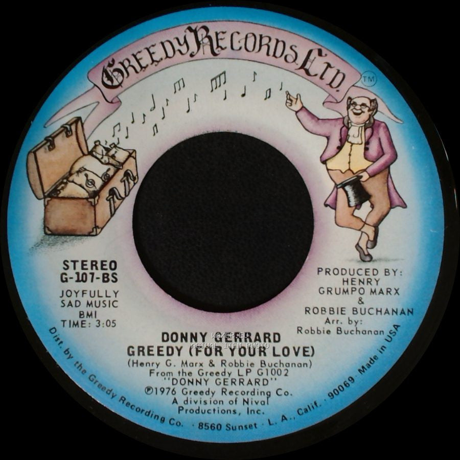 Donny Gerrard - Greedy (For Your Love) / He's Always Somewhere Around side A