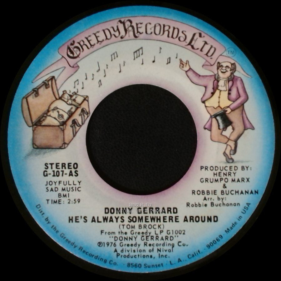 Donny Gerrard - Greedy (For Your Love) / He's Always Somewhere Around side B