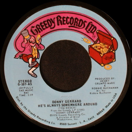 Donny Gerrard - He's Always Somewhere Around / Greedy (For Your Love) side A