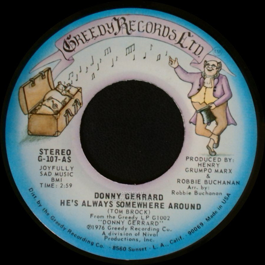 Donny Gerrard - He's Always Somewhere Around / Greedy (For Your Love) side A