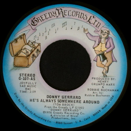 Donny Gerrard - He's Always Somewhere Around / Greedy (For Your Love) side A