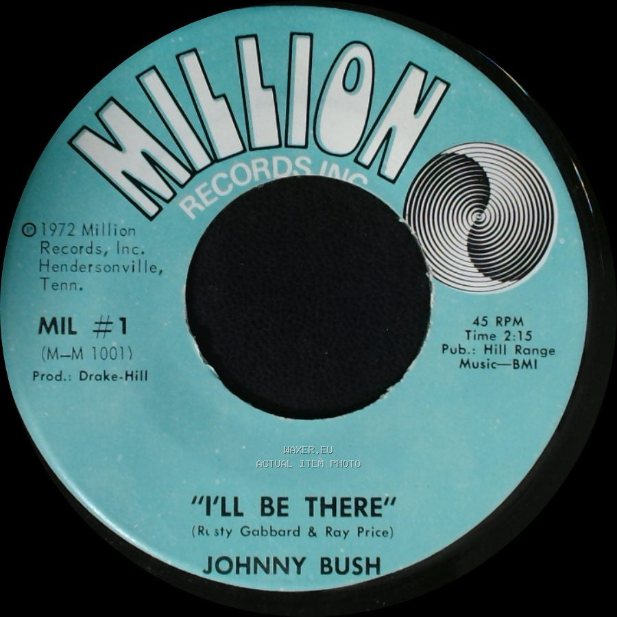 Johnny Bush - I Can Feel You In His Arms / I'll Be There side B