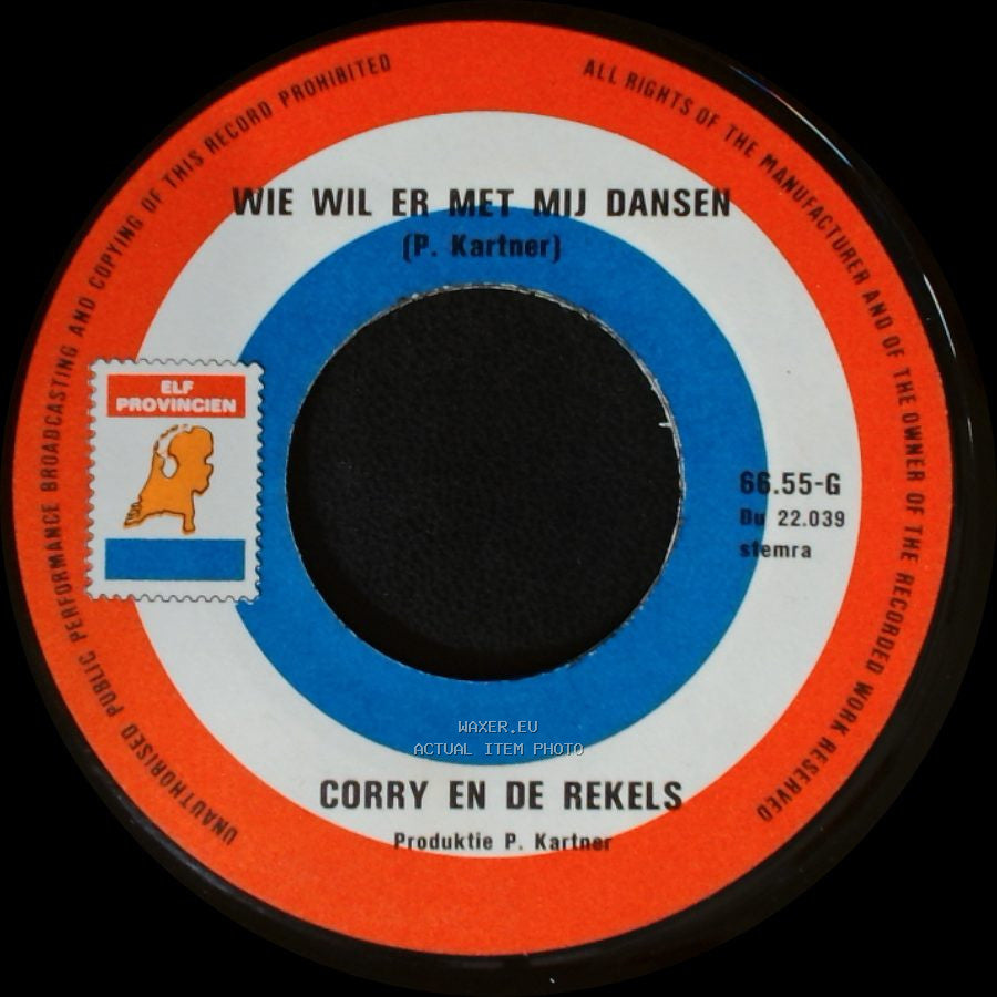 Corry En De Rekels - Wie Wil Er Met Mij Dansen / Zonder 't Te Weten side A