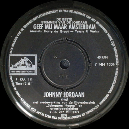 Johnny Jordaan - Geef Mij Maar Amsterdam / Jordaan Wals side A